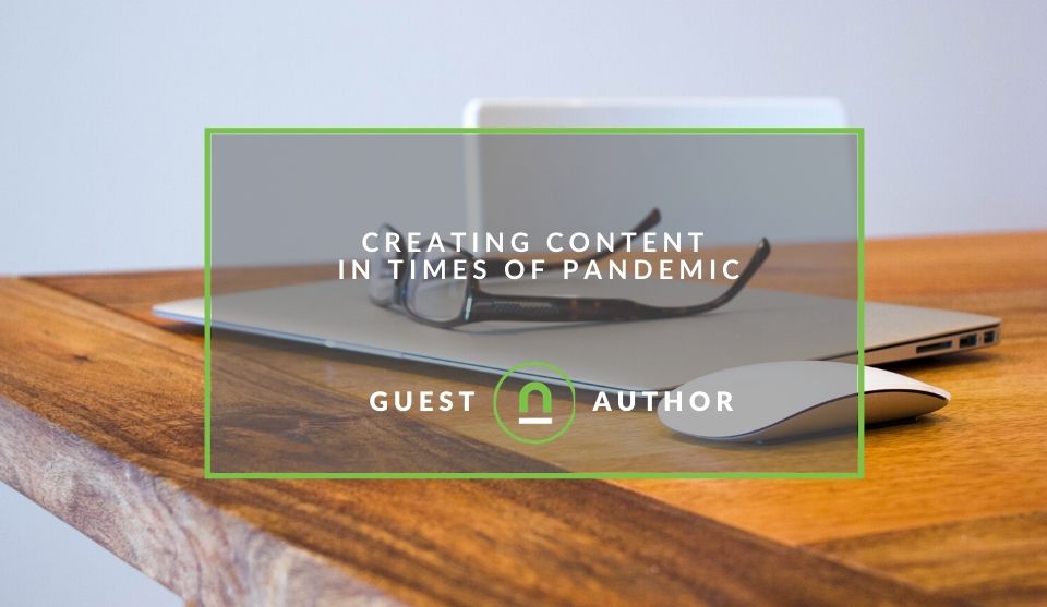 Tips for creating content in pandemic times